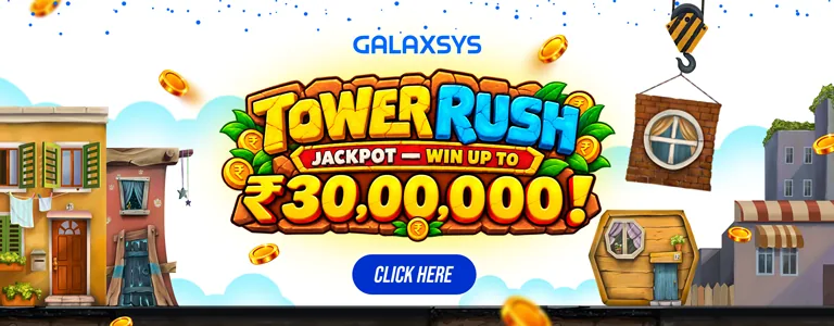 KIXO9 Tower Rush by Galaxsys: jackpot promotion up to ₹30 lakh. Explore Tower Rush game details.